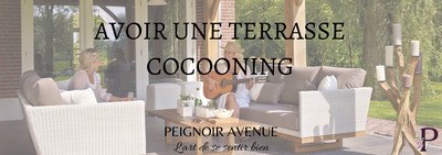 Comment Avoir une Terrasse Cocooning ?