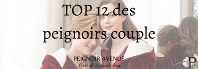 Top 12 des Peignoirs Couple | Edition 2023-2024